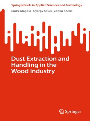 cover image of Dust Extraction and Handling in the Wood Industry
